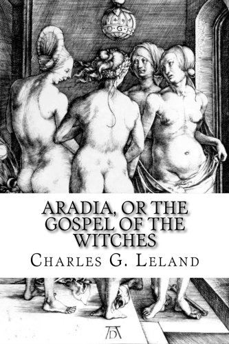 Imagen de archivo de Aradia, or the Gospel of the Witches a la venta por HPB-Emerald