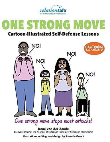 Beispielbild fr One Strong Move: Cartoon-Illustrated Self-Defense Lessons zum Verkauf von AwesomeBooks