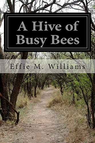 9781500783303: A Hive of Busy Bees