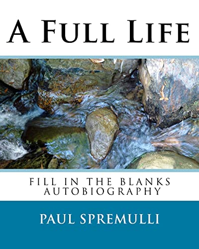 Beispielbild fr A Full Life: A Do It Yourself Autobiography zum Verkauf von Hawking Books