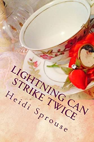 9781500786953: Lightning Can Strike Twice: Book Two: The Cordial Creek Romances: Volume 2