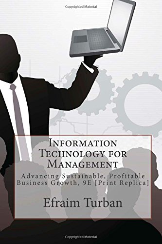 9781500790240: Information Technology for Management: Advancing Sustainable, Profitable Business Growth, 9E [Print Replica]