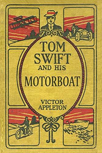 Beispielbild fr Tom Swift and His Motorboat: The 100th Anniversary Rewrite Project (100th Anniversary Project) zum Verkauf von -OnTimeBooks-