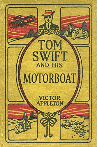 Stock image for Tom Swift and His Motorboat: The 100th Anniversary Rewrite Project (100th Anniversary Project) for sale by -OnTimeBooks-