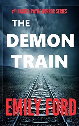 Beispielbild fr The Demon Train: Book #1 in the Rachel Payne Horror Series zum Verkauf von Lucky's Textbooks