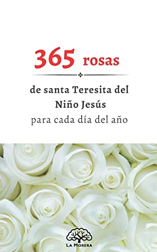 9781500797560: 365 rosas: de Santa Teresita para todos los dias del ao