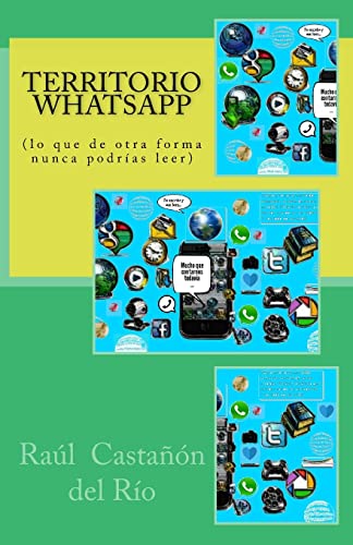 9781500798482: Territorio WhatsApp: (lo que de otra forma nunca podras leer)