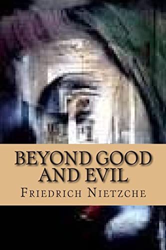 9781500800390: Beyond Good and Evil