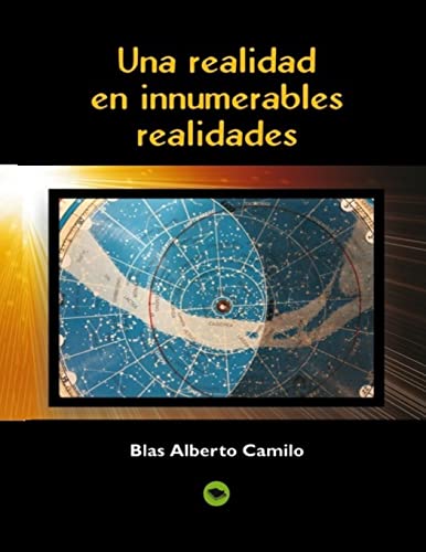 9781500801021: Una realidad en innumerables realidades (Spanish Edition)