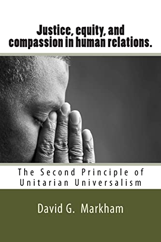 Imagen de archivo de Justice, equity, and compassion in human relations.: The Second Principle of Unitarian Universalism a la venta por THE SAINT BOOKSTORE