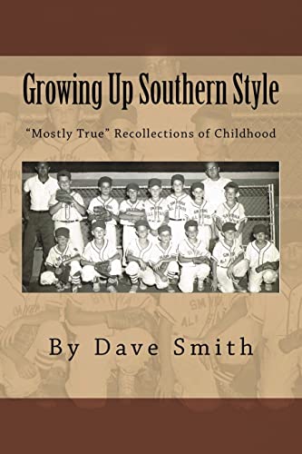 Imagen de archivo de Growing Up Southern Style: Mostly True Recollections of Childhood a la venta por ThriftBooks-Dallas