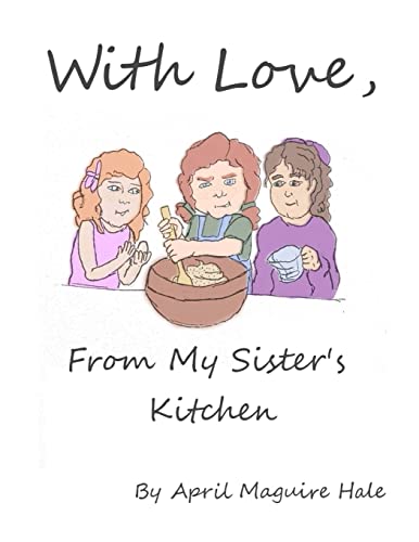 Beispielbild fr With Love, From My Sister's Kitchen zum Verkauf von ALLBOOKS1