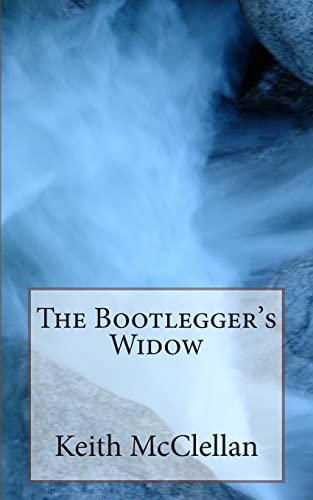 9781500807504: The Bootlegger's Widow