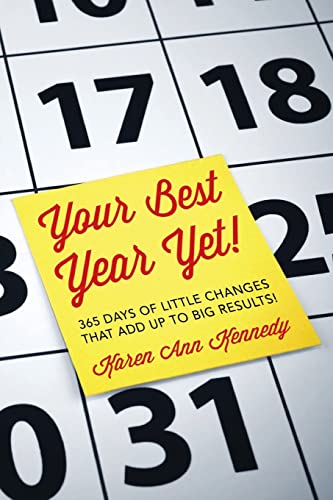 Stock image for Your Best Year Yet!: 365 days of little changes that add up to big results! for sale by SecondSale