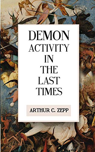 Stock image for Demon Activity In The Last Times for sale by Lucky's Textbooks