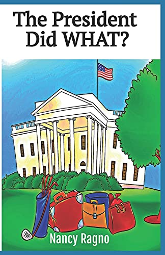 Stock image for The President Did What?: Presidential Trivia Quiz for sale by SecondSale