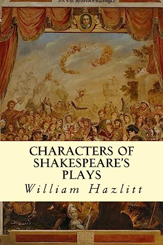 9781500816490: Characters of Shakespeare's Plays