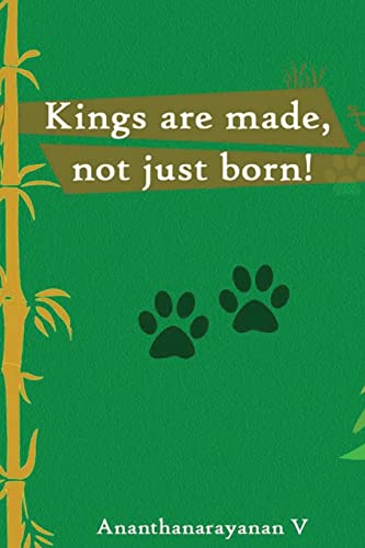 9781500818081: Kings are made,not just born