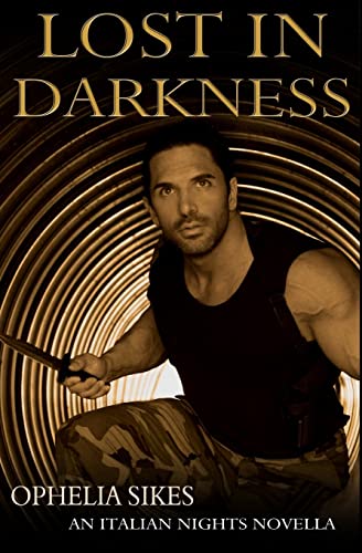 Beispielbild fr Lost In Darkness - an Italian Nights Novella zum Verkauf von THE SAINT BOOKSTORE