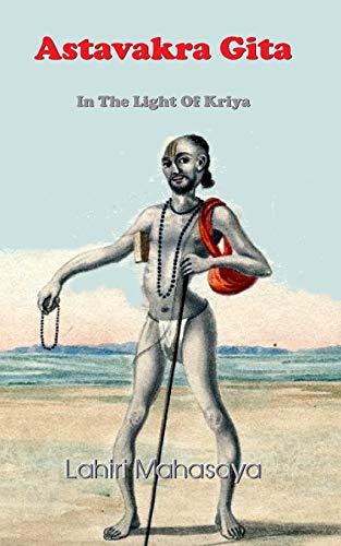 Beispielbild fr Astavakra Gita: In The Light Of Kriya zum Verkauf von Lucky's Textbooks