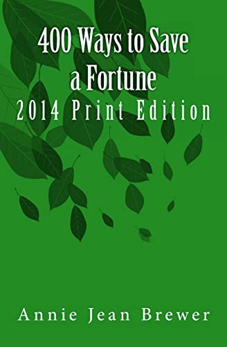 Stock image for 400 Ways to Save a Fortune: 2014 Print Edition for sale by THE SAINT BOOKSTORE