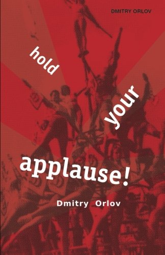 Stock image for Hold Your Applause! for sale by Revaluation Books
