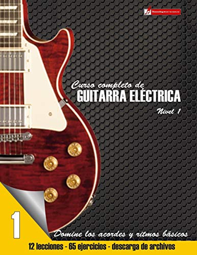 9781500825164: Curso completo de guitarra electrica nivel 1: Volume 1