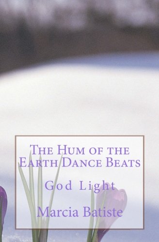 Imagen de archivo de The Hum of the Earth Dance Beats: God Light a la venta por WorldofBooks