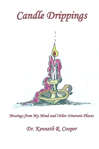 9781500832605: Candle Drippings: Musings from My Mind and Other Itinerant Places