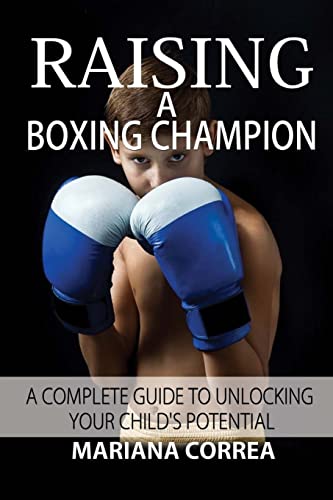 9781500834739: Raising a Boxing Champion