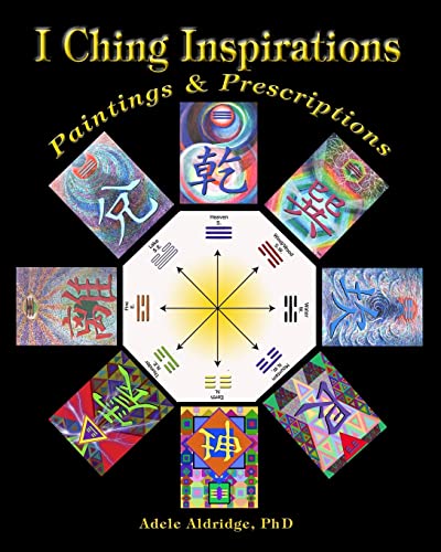 Stock image for I Ching Inspirations: Paintings and Prescriptions for sale by THE SAINT BOOKSTORE