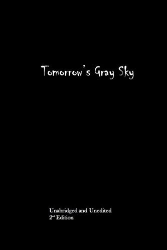 Imagen de archivo de Tomorrow's Gray Sky a la venta por THE SAINT BOOKSTORE