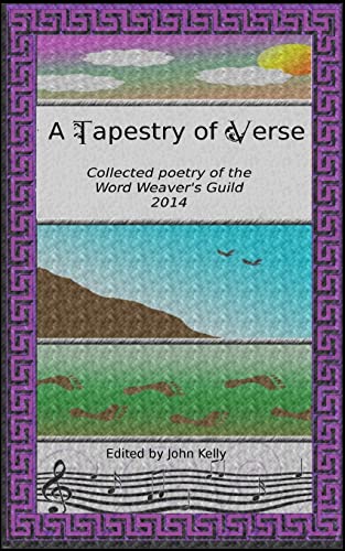 9781500834951: A Tapestry of Verse: Collected poems of the Word Weavers Guild, 2014