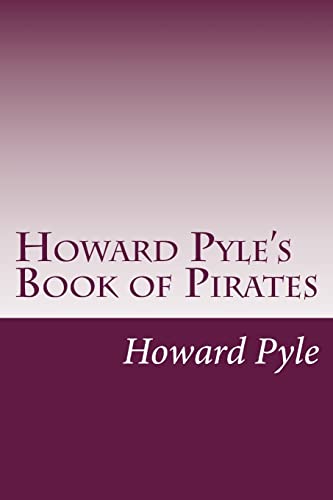 9781500835118: Howard Pyle's Book of Pirates