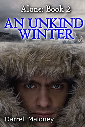 Stock image for An Unkind Winter (Alone) (Volume 2) for sale by mountain