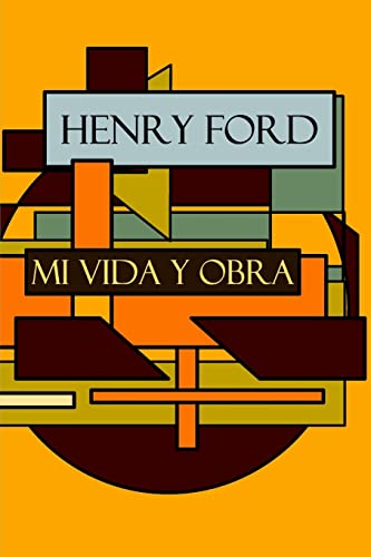 Stock image for Henry Ford: Mi vida y Obra for sale by AwesomeBooks