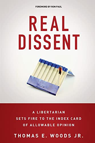 Stock image for Real Dissent; A Libertarian Sets Fire to the Index Card of Allowable Opinion for sale by BISON BOOKS - ABAC/ILAB