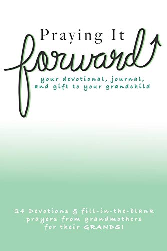 9781500844899: Praying It Forward: loving your grandchildren through prayer