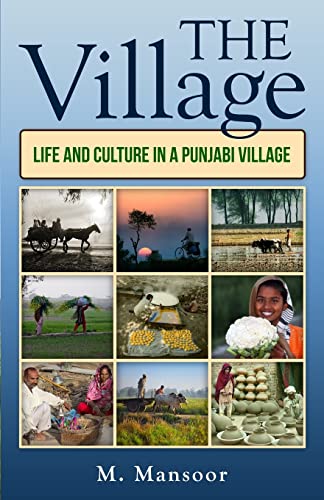 Stock image for The Village: Life and Culture in a Punjabi Village for sale by THE SAINT BOOKSTORE
