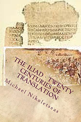 Stock image for The Iliad - Twenty Centuries of Translation: No color edition for sale by California Books