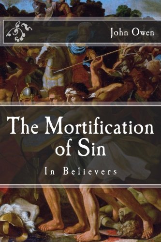 Stock image for The Mortification of Sin for sale by Revaluation Books