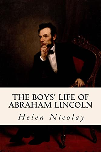 Stock image for The Boys' Life of Abraham Lincoln for sale by SecondSale