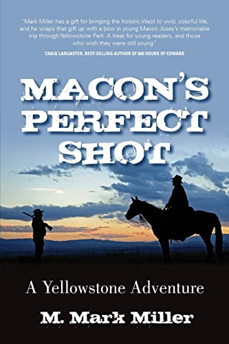 Beispielbild fr Macon's Perfect Shot: A Yellowstone Adventure zum Verkauf von Isle of Books