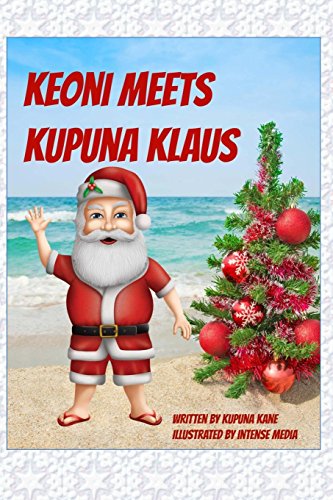 9781500864774: Keoni meets Kupuna Klaus (Keoni the Menehune)