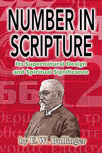 9781500865351: Number in Scripture: Its Supernatural Design and Spiritual Significance