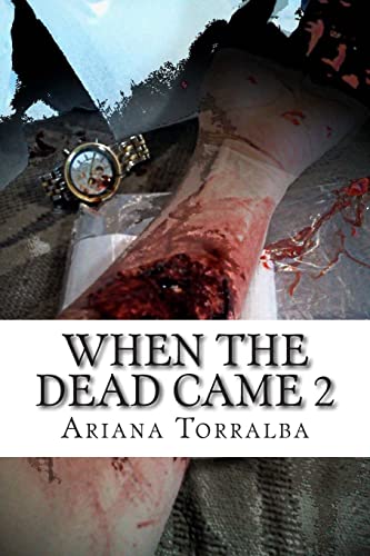 9781500870812: When The Dead Came 2: Volume 2