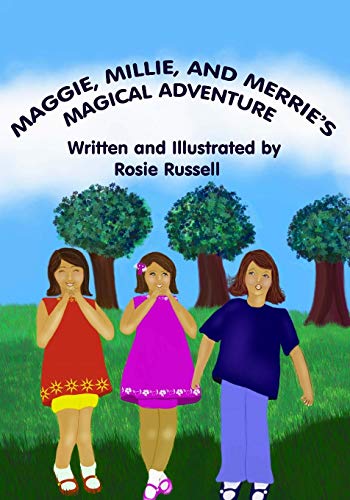 9781500873035: Maggie, Millie and Merrie's Magical Adventure