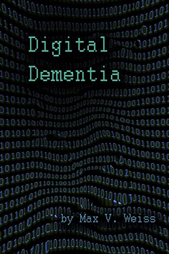 9781500873370: Digital Dementia