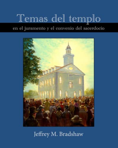 Beispielbild fr Temas del templo en el juramento y el convenio del sacerdocio (B&W) zum Verkauf von Revaluation Books