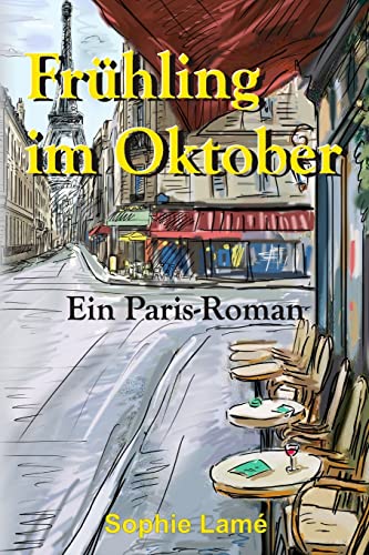 Beispielbild fr Frhling im Oktober: Ein Paris-Roman zum Verkauf von medimops